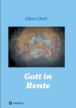 Paperback Gott in Rente [German] Book