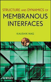Hardcover Structure and Dynamics of Membranous Interfaces Book