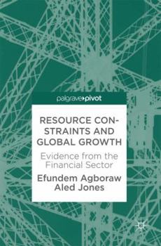 Hardcover Resource Constraints and Global Growth: Evidence from the Financial Sector Book