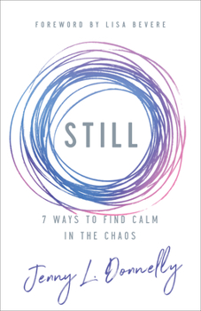 Paperback Still: 7 Ways to Find Calm in the Chaos Book