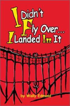 Paperback I Didn't Fly Over... I Landed In It Book