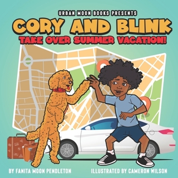 Paperback Cory And Blink Take Over Summer Vacation Book