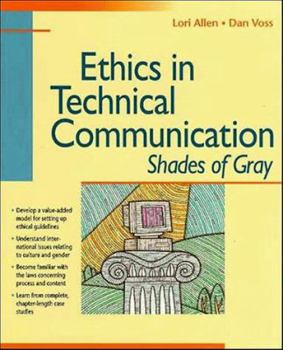 Paperback Ethics in Technical Communication: Shades of Gray Book