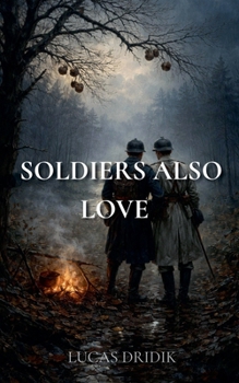 Soldiers Also Love