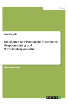 Paperback Fähigkeiten und Planung im Kursbereich. Gruppentraining und Wirbelsäulengymnastik [German] Book