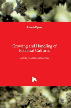 Hardcover Growing and Handling of Bacterial Cultures Book