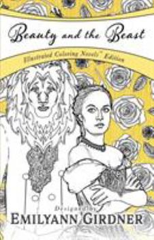 Paperback Beauty and the Beast: Coloring Novel Edition Book