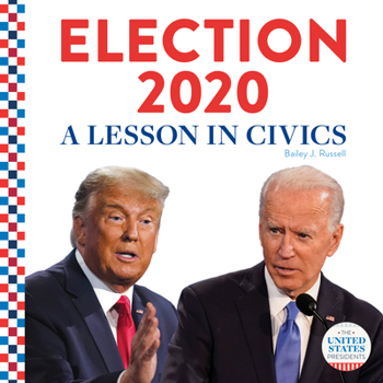 Library Binding Election 2020: A Lesson in Civics: A Lesson in Civics Book