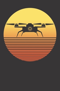 Paperback Notebook: Drone Retro Quadcopter Pilot Gift Flying Cool College Ruled 6x9 120 Pages Book
