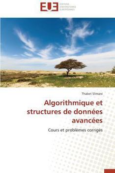 Paperback Algorithmique Et Structures de Données Avancées [French] Book