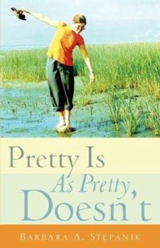 Paperback Pretty Is As Pretty Doesn't Book