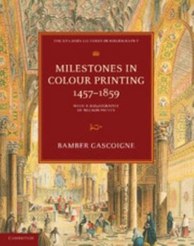 Paperback Milestones in Colour Printing 1457-1859: With a Bibliography of Nelson Prints Book