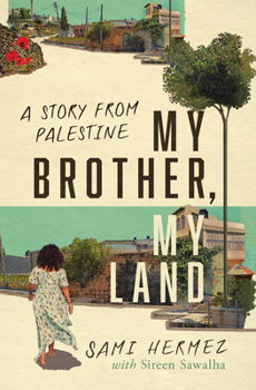 Paperback My Brother, My Land: A Story from Palestine Book