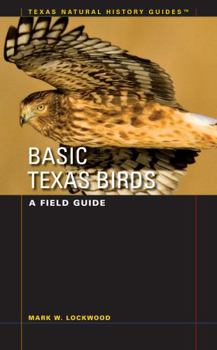 Paperback Basic Texas Birds: A Field Guide Book