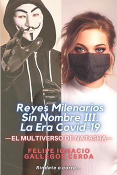 Paperback Reyes Milenarios Sin Nombre III: La Era Covid-19 [Spanish] Book