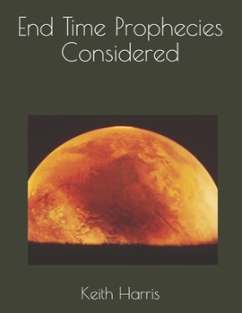 Paperback End Time Prophecies Considered Book