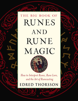 Paperback The Big Book of Runes and Rune Magic: How to Interpret Runes, Rune Lore, and the Art of Runecasting Book