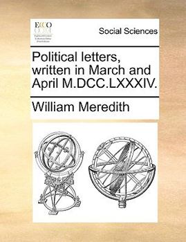 Paperback Political Letters, Written in March and April M.DCC.LXXXIV. Book