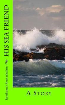 Paperback His Sea Friend: A Story Book