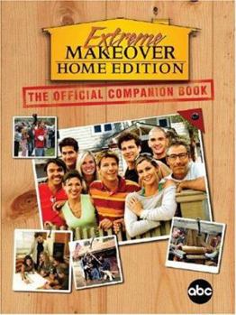 Paperback Extreme Makeover: Home Edition: The Official Companion Book