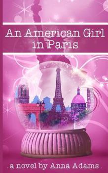 An American Girl in Paris - Book #1 of the American Girl in Paris