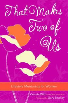 Paperback That Makes Two of Us: Lifestyle Mentoring for Women Book