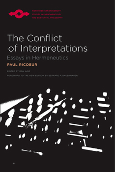 Paperback The Conflict of Interpretations: Essays in Hermeneutics Book