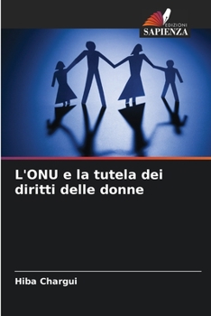 Paperback L'ONU e la tutela dei diritti delle donne [Italian] Book