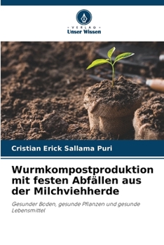 Paperback Wurmkompostproduktion mit festen Abfällen aus der Milchviehherde [German] Book