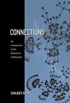 Paperback Connections: An Introduction to the Economics of Networks Book