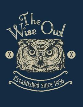 Paperback The wise owl: Owl on dark blue cover and Dot Graph Line Sketch pages, Extra large (8.5 x 11) inches, 110 pages, White paper, Sketch, Book