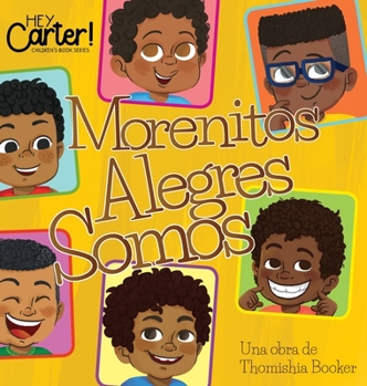 Hardcover Morenitos Alegres Somos [Spanish] Book