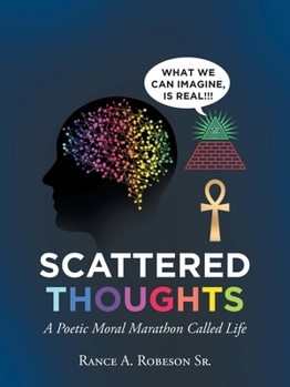 Paperback Scattered Thoughts: A Poetic Moral Marathon Called Life Book