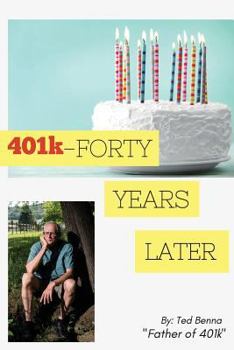 Paperback 401k - FORTY YEARS LATER Book