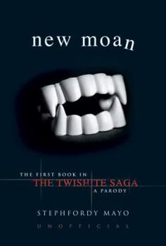 Hardcover New Moan: The First Book in the Twishite Saga: A Parody Book