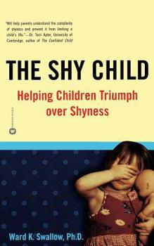 Paperback Shy Child: Helping Children Triumph Over Shyness Book