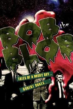 Paperback Bob the Blob: Tales of a Husky Boy Book