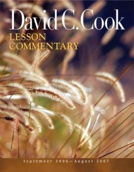 Paperback David C. Cook Lesson Commentary: September 2006-August 2007 Book