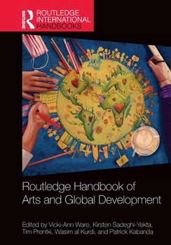 Paperback Routledge Handbook of Arts and Global Development Book
