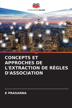 Paperback Concepts Et Approches de l'Extraction de Règles d'Association [French] Book