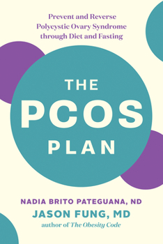 Paperback The Pcos Plan: Prevent and Reverse Polycystic Ovary Syndrome Through Diet and Fasting Book