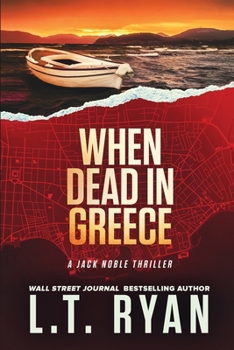 Paperback When Dead in Greece (Jack Noble) Book