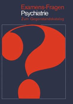 Paperback Examens-Fragen Psychiatrie: Zum Gegenstandskatalog [German] Book