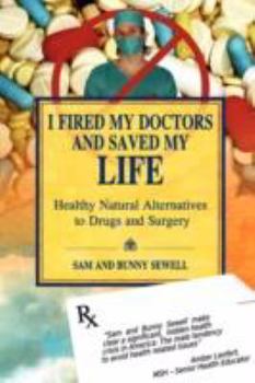 Paperback I Fired My Doctors and Saved My Life Book