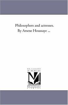 Paperback Philosophers and Actresses. by Arsene Houssaye Avol. 2 Book