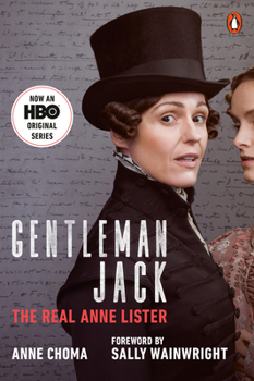 Paperback Gentleman Jack (Movie Tie-In): The Real Anne Lister Book