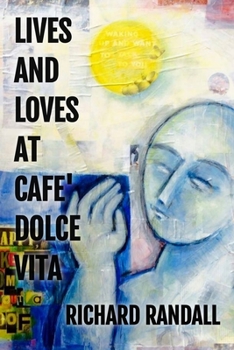 Paperback Lives and Loves at Cafe' Dolce Vita Book