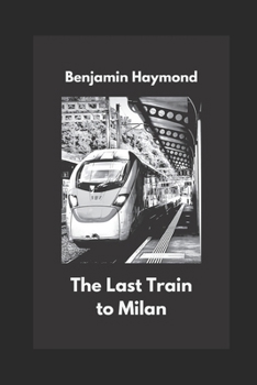 Paperback THe Last Train to Milan Book