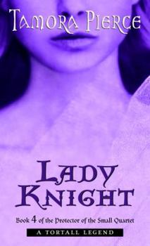 Lady Knight (Turtleback School & Library Binding Edition) (Protector of the Small)
