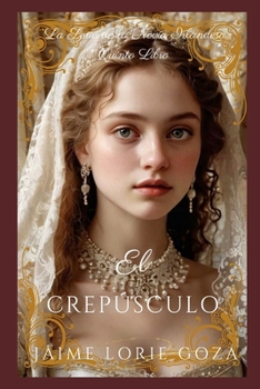 Paperback El Crepúsculo: Una Serie de Romances Históricos Irlandeses Oscuros [Spanish] Book